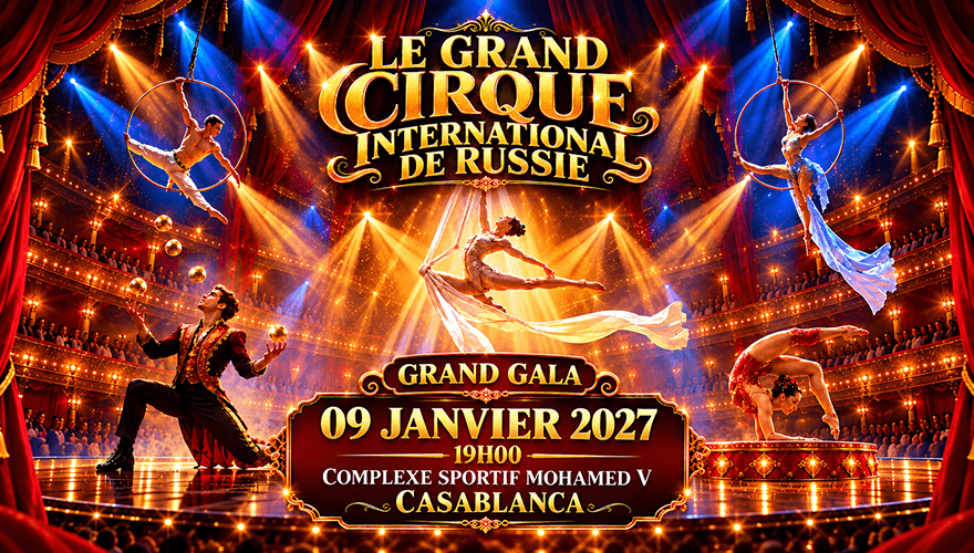 Le Grand Cirque International de Russie – Casablanca