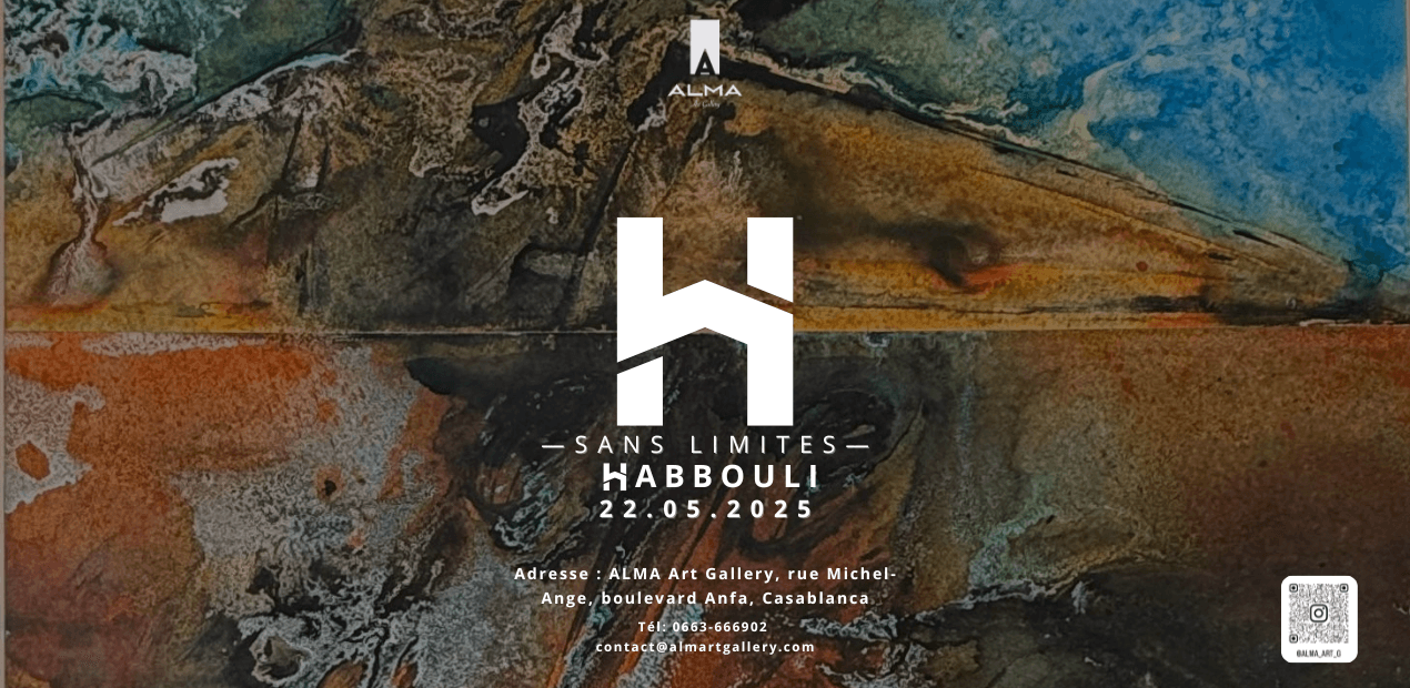 Exposition "Sans Limites" – Bouchaib Habbouli à Alma Art Gallery
