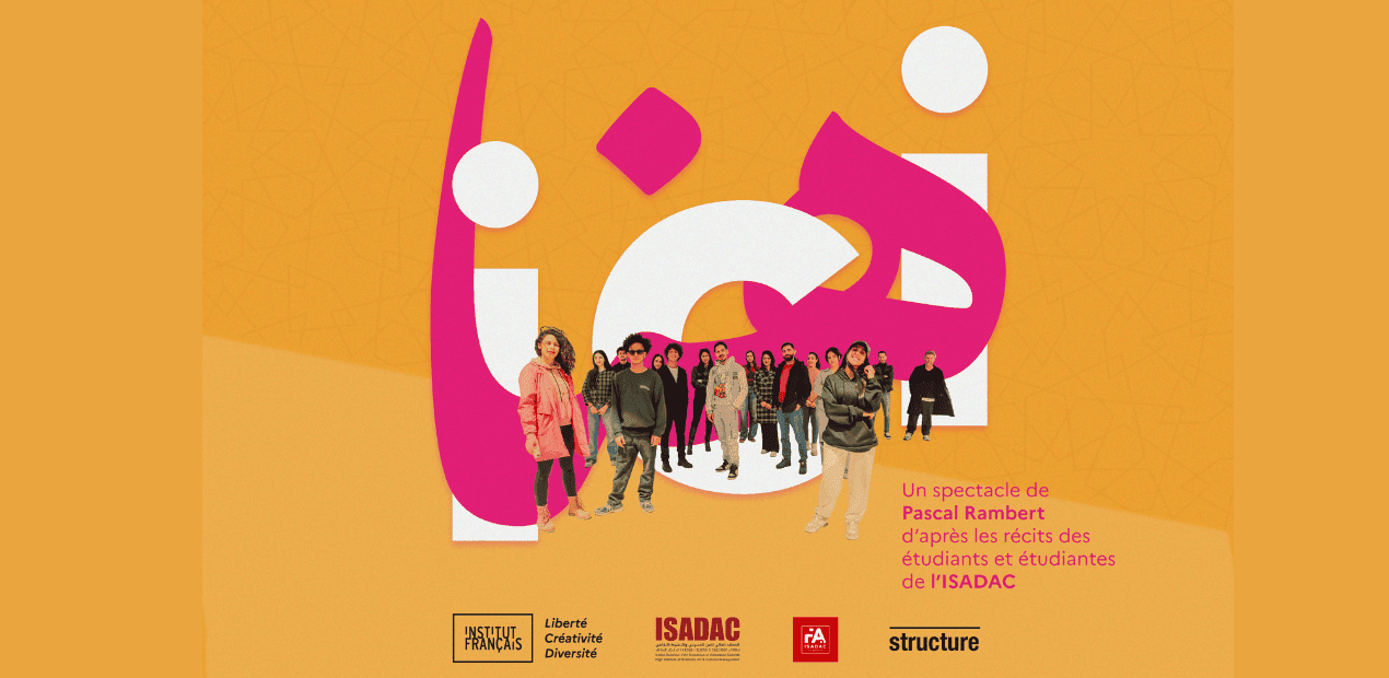 La jeunesse marocaine à l’honneur : Pascal Rambert et l’ISADAC présentent la pièce de théâtre « ICI » pour la première fois à Rabat.