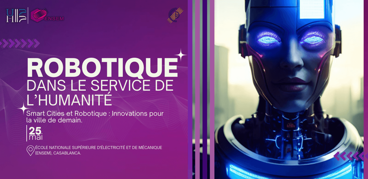 Smart Cities & Robotique : L’ENSEM Casablanca au cœur de l’innovation urbaine – 25 mai 2025