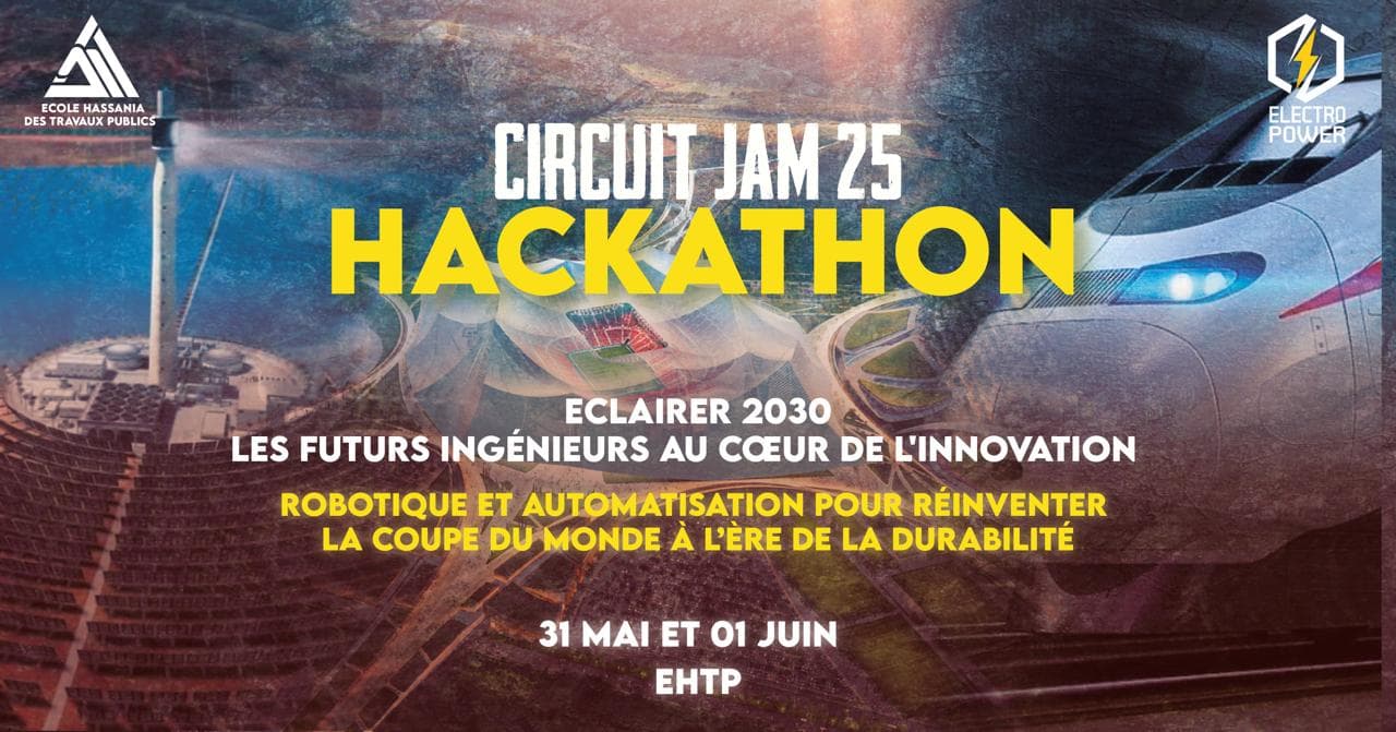 Hackathon National 2025 à l’EHTP : Quand la Robotique et l’Énergie Renouvelable Inspirent l’Innovation