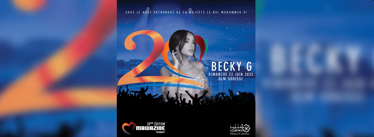 BECKY G EN LIVE À RABAT POUR UNE SOIRÉE CALIENTE AU FESTIVAL MAWAZINE 2025 !