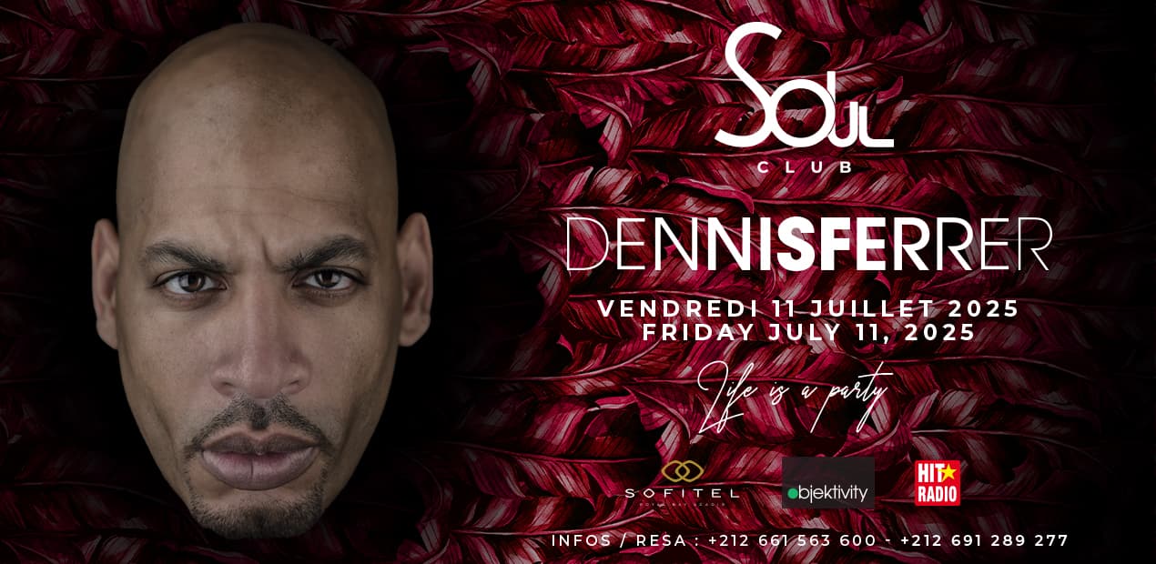 Dennis Ferrer en live au Soul Club – Agadir s’enflamme le 11 juillet 2025