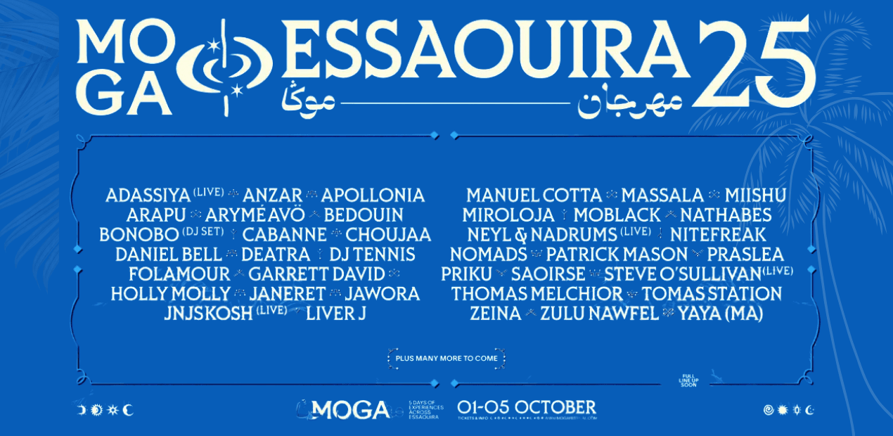 MOGA Festival Essaouira 2025 : La capitale spirituelle des musiques électroniques du 1er au 5 octobre !