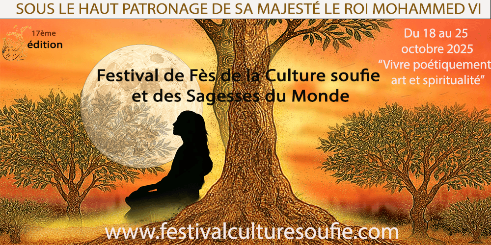 Festival de Fès de la Culture Soufie 2025 : un voyage spirituel et artistique unique