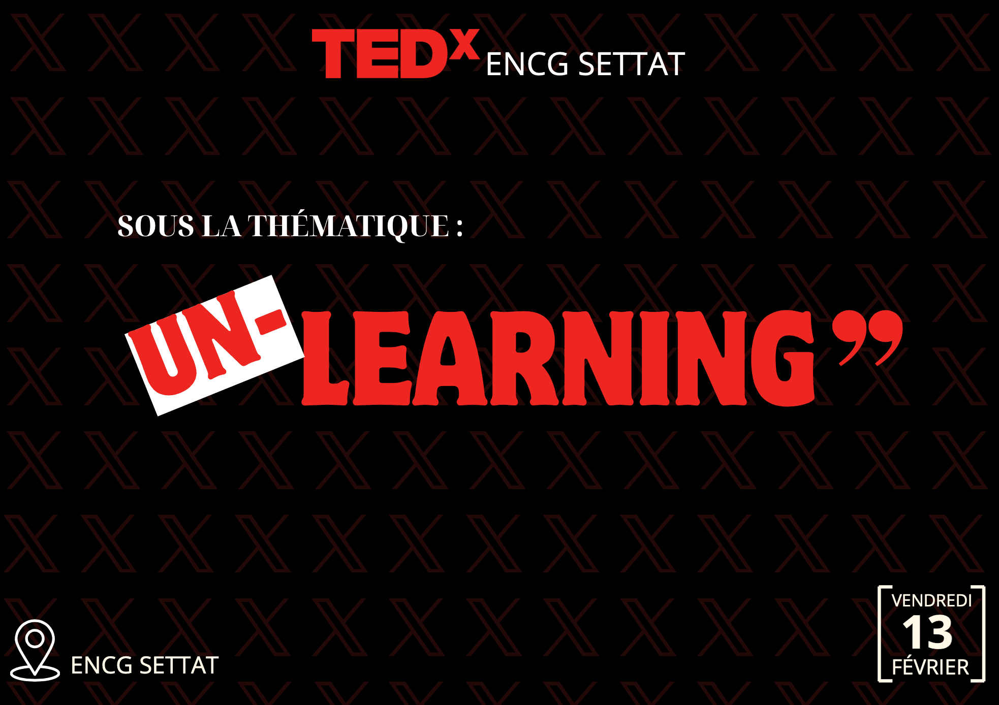 TEDx ENCG Settat 2026 : UNLEARNING, le pouvoir de réinventer sa manière de penser