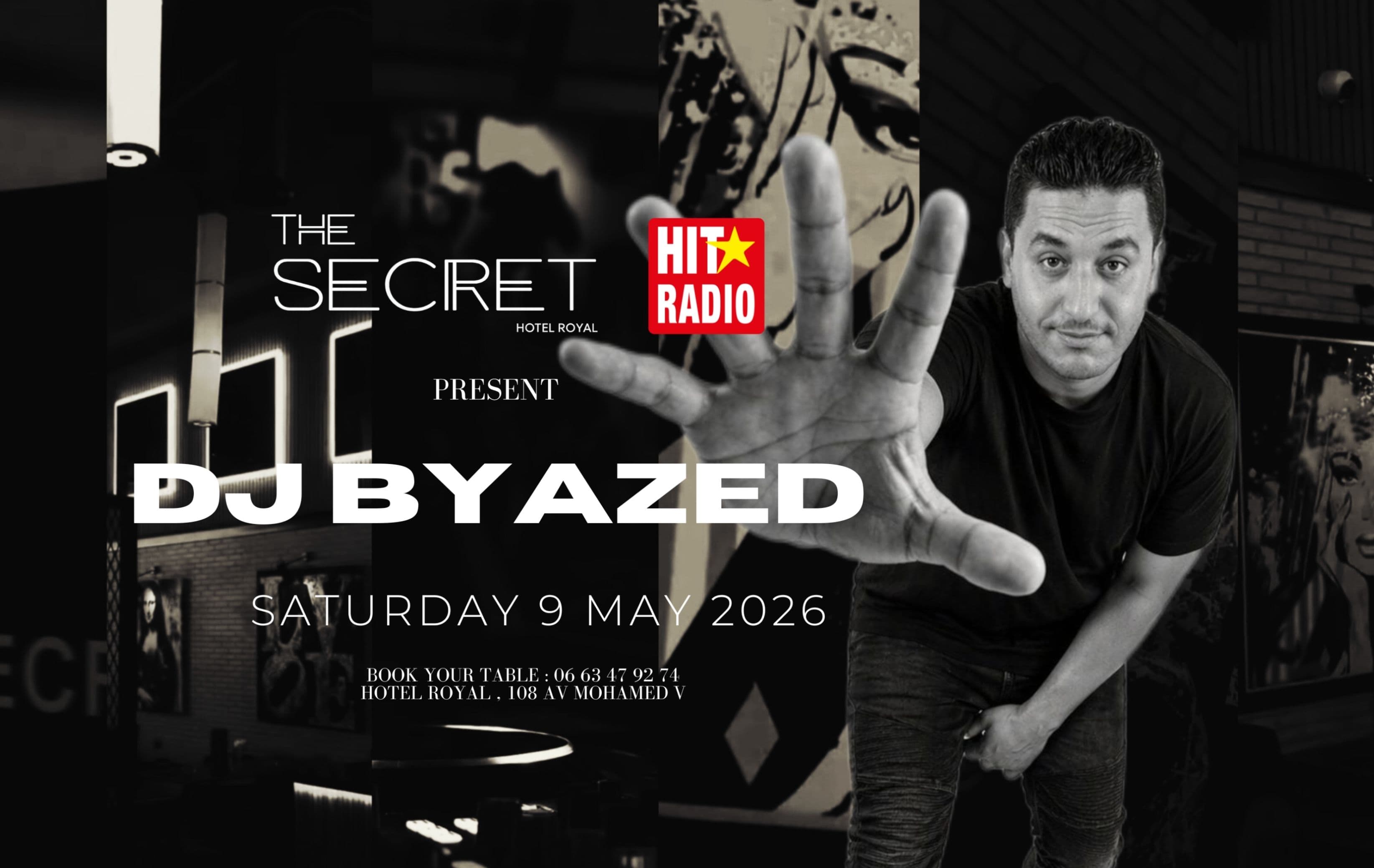 DJ BYAZED @ The Secret à l’Hotel Royal à El Jadida